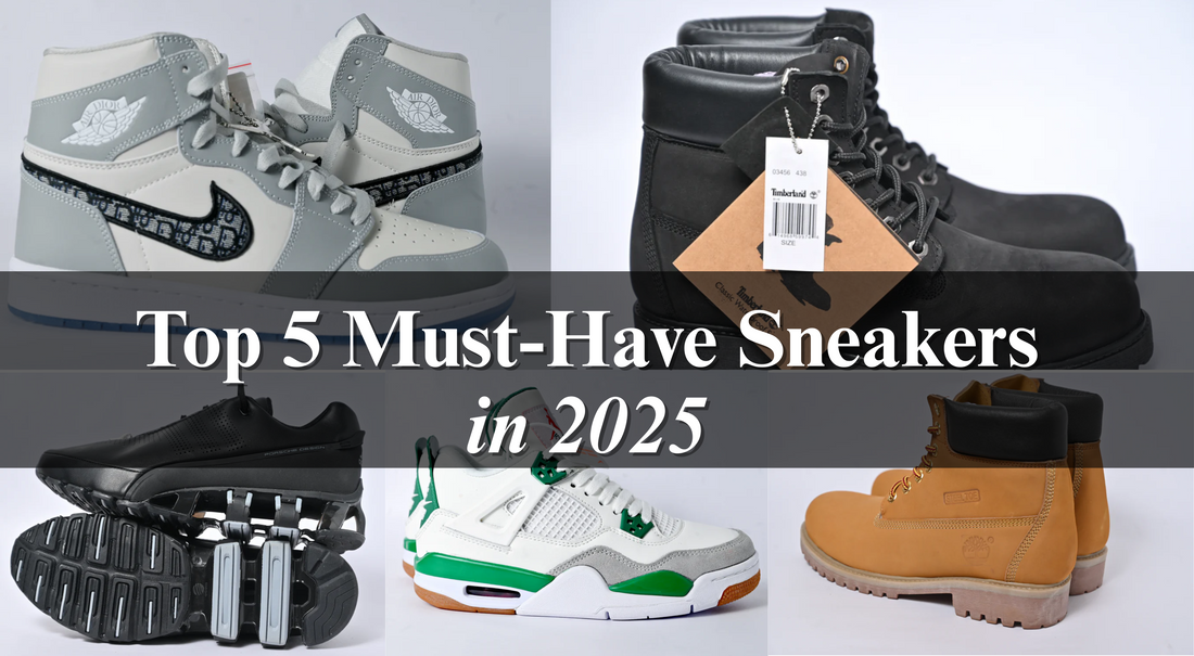 Top 5 Must-Have Sneakers in 2025